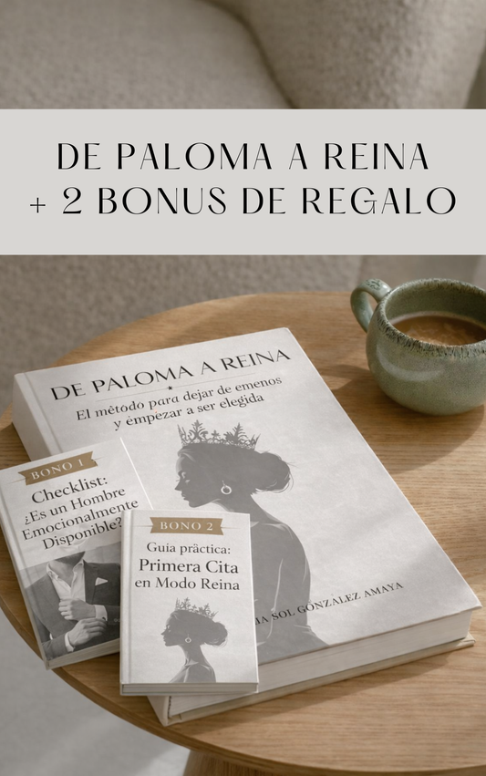 👑 De Paloma a Reina: El método de 30 días para dejar de aceptar migajas y ser valorada en el amor